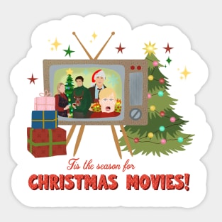 Tis the season for christmas movies Sticker